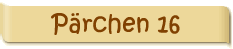 P�rchen 16